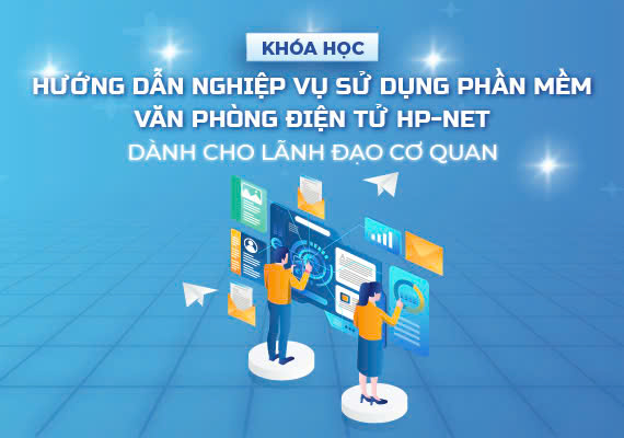huong-dan-nghiep-vu-su-dung-phan-mem-van-phong-dien-tu-hp-net-danh-cho-lanh-dao-co-quan