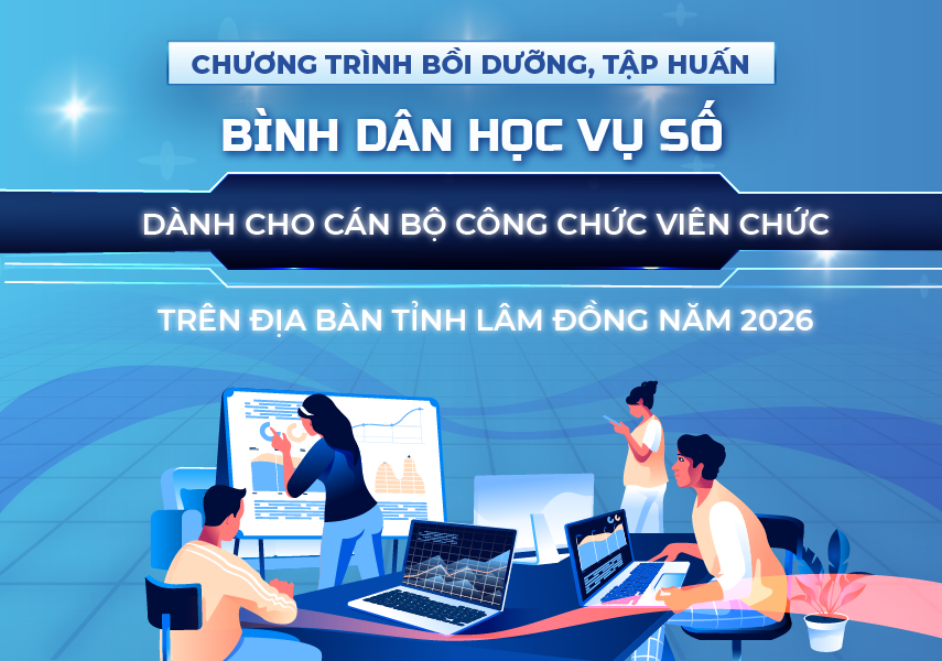 chuong-trinh-boi-duong-tap-huan-binh-dan-hoc-vu-so-danh-cho-can-bo-cong-chuc-vien-chuc-tren-dia-ban-tinh-lam-dong-nam-2026
