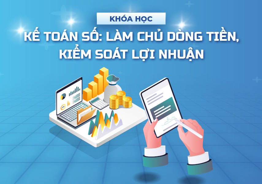 ke-toan-so-lam-chu-dong-tien-kiem-soat-loi-nhuan-2026