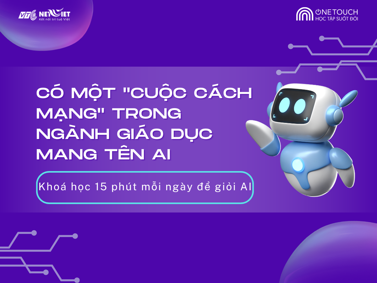 Có một cuộc cách mạng trong ngành giáo dục mang tên AI