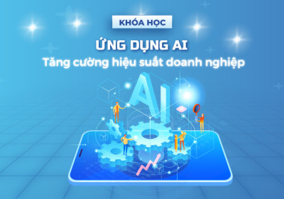 Ứng dụng AI tăng cường hiệu suất doanh nghiệp