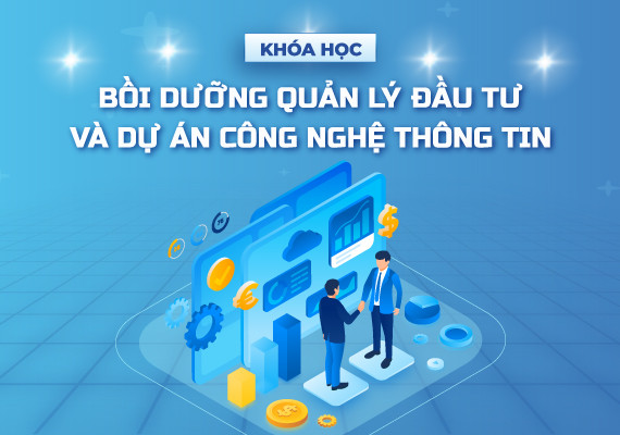 Bồi dưỡng Quản lý đầu tư và dự án công nghệ thông tin - VT2025