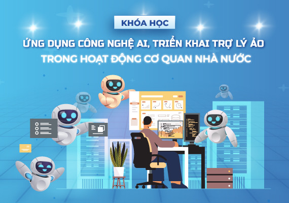 Ứng dụng công nghệ AI, triển khai trợ lý ảo trong hoạt động cơ quan nhà nước - HB2025