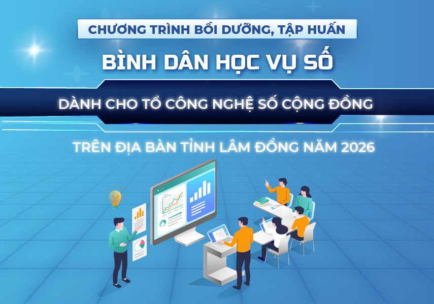 Chương trình bồi dưỡng, tập huấn Bình dân học vụ số dành cho Tổ công nghệ số cộng đồng trên địa bàn tỉnh Lâm Đồng năm 2026