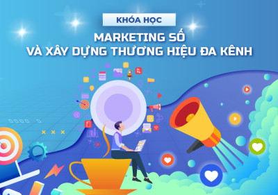 Marketing số và xây dựng thương hiệu đa kênh 2026