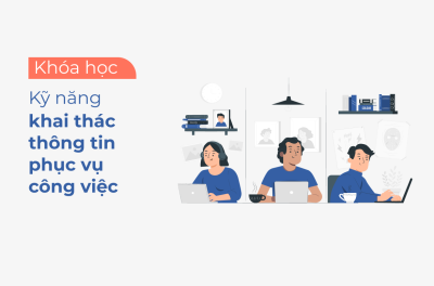 Kỹ năng khai thác thông tin phục vụ công việc