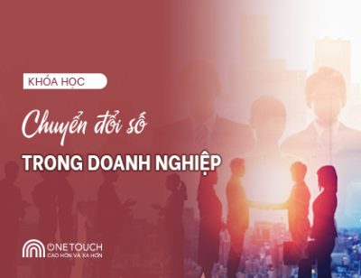 CĐSDN: Khóa học Chuyển đổi số doanh nghiệp
