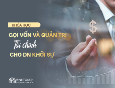 Gọi vốn và quản trị tài chính cho DN khởi sự